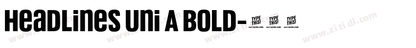 Headlines Uni A Bold字体转换
